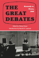 The Great Debates: Kennedy vs. Nixon, 1960 0253326311 Book Cover