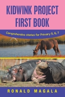 Kidwink Project First Book : Comprehensive Stories for Primary 5, 6, 7 1796050334 Book Cover