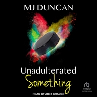 Unadulterated Something B0FC6P2F3X Book Cover