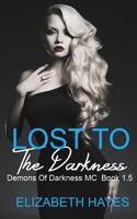 Lost to the Darkness 1795834935 Book Cover