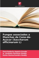 Fungos associados a Manchas de Cana-de-Açúcar (Saccharum officinarum L) 6205270854 Book Cover
