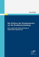 Der Einfluss der Gründerperson auf die Kreditentscheidung 3836671891 Book Cover