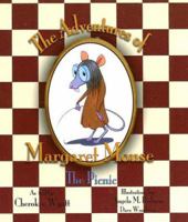 The Adventures of Margaret Mouse: The Picnic 0976132613 Book Cover