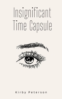 Insignificant Time Capsule 9358738057 Book Cover