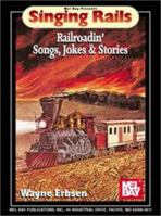 Mel Bay Presents Singing Rails 078664902X Book Cover
