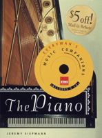 The Piano: The Complete Illustrated Guide to the World's Most Popular Musical Instrument 0765198339 Book Cover