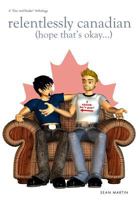 Relentlessly Canadian 1497434467 Book Cover