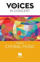 Hal Leonard Voices in Concert, Level 3 Mixed Choral Music Book, Grades 9-12 0076769542 Book Cover