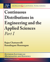 Continuous Distributions in Engineering and the Applied Sciences: Part I 1636390803 Book Cover