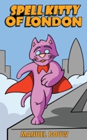 SPELL KITTY Of London 064864443X Book Cover