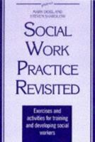The New Social Work Practice: Exercises and Activities for Training and Developing Social Workers 1857423755 Book Cover