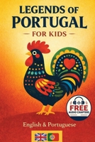 Classic Portuguese Folk Tales & Legends: Magical Stories and Folk-Art Illustrations for Ages 7–10 English and European Portuguese B0GGRF6JC5 Book Cover