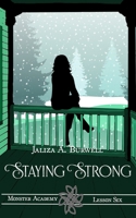 Lesson Six: Staying Strong B0FTSNBMT6 Book Cover