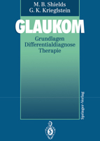 Glaukom: Grundlagen Differentialdiagnose Therapie 3642770541 Book Cover