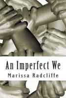An Imperfect We 1479389854 Book Cover
