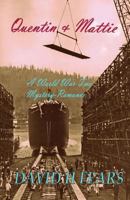Quentin & Mattie: A World War Two Romance-Mystery 1979255024 Book Cover