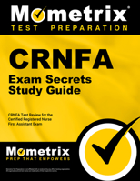 CRNFA Exam Secrets, Study Guide: CRNFA Test Review for the Certified Registered Nurse First Assistant Exam 1609715292 Book Cover
