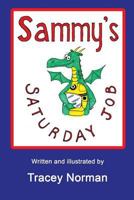 Sammy's Saturday Job 1999755405 Book Cover