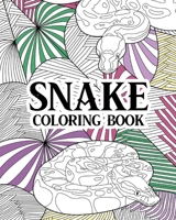 Snake Coloring Book 1034245589 Book Cover