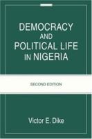 Democracy and Political Life in Nigeria 0595402666 Book Cover