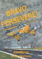 Bravo, Persevere! 0718829719 Book Cover