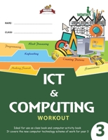 Horlucks ICT & Computing Workout 3 (Horlucks Technology Workbook) 1086059972 Book Cover