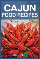 CAJUN FOOD RECIPES: CAJUN COOKBOOK FOR BEGINNERS, QUICK AND EASY B08HV2W8BH Book Cover