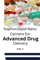 Sophorolipid Nano Carriers For Advanced Drug Delivery 5000853202 Book Cover