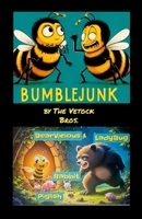 BumbleJunk & the Garden of Eden 1300777796 Book Cover