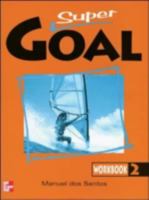 SUPER GOAL WORKBOOK 2: Workbook Bk. 2 9701033442 Book Cover