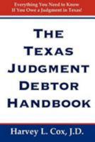 The Texas Judgment Debtor Handbook 1480013021 Book Cover