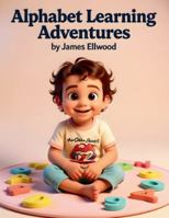 ABC Adventure: A Fun Journey from A to Z B0G3QHKFXL Book Cover
