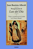Peregrinacion de Luz del Dia (Spanish Edition) 8498168570 Book Cover