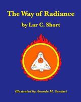 The Way of Radiance 1544997337 Book Cover