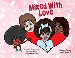 Mixed With Love 1957832126 Book Cover