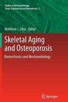 Skeletal Aging and Osteoporosis: Biomechanics and Mechanobiology 3642180523 Book Cover
