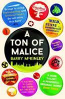 Ton of Malice 1910400793 Book Cover