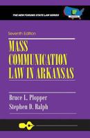 Mass Communication Law in Arkansas 158107218X Book Cover