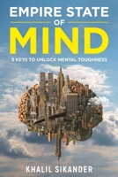 Empire State of Mind : 5 Keys to Unlock Mental Toughness 1956665781 Book Cover