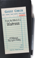 From the Mind of a Waitress 1637100744 Book Cover