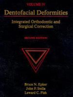 Dentofacial Deformities: Integrated Orthodontic and Surgical Correction 080161628X Book Cover