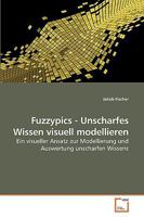 Fuzzypics - Unscharfes Wissen visuell modellieren 363922678X Book Cover