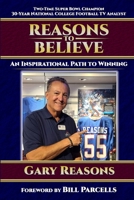 Reasons to Believe: An Inspirational Path to Winning B0GTJ3QQ2B Book Cover