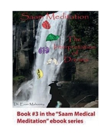 Saam Meditation: The Interpretation of Dreams and The Alchemy of Self: The Interpretation of Dreams and The Alchemy of Self 152119968X Book Cover