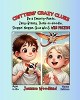 Critters' Crazy Clues: Home Edition 1968539077 Book Cover