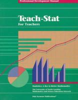 Teach-Stat for Teachers: Professional Development Manual Statistics : A Key to Better Mathematics 0866519505 Book Cover