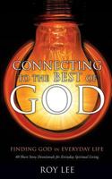 Connecting to the Best of God 1498405185 Book Cover