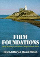 Firm Foundations: Daily Readings from the Great Chapters of the Bible 1850490317 Book Cover
