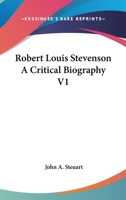 Robert Louis Stevenson A Critical Biography V1 1162778342 Book Cover