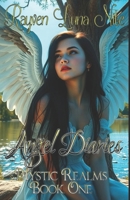 Angel Diaries: A Mystic Realms Novel B0DWLGVXKX Book Cover